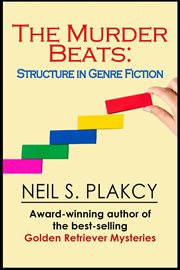 The murder beats: structure in genre fiction : Structure in Genre Fiction cover image