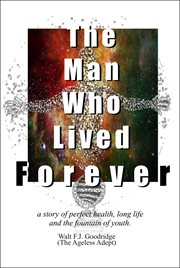 The man who lived forever cover image