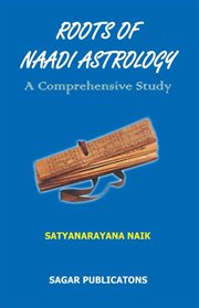 Roots of Naadi Astrology : A Comprehensive Study cover image