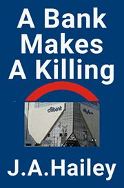 A Bank Makes a Killing cover image
