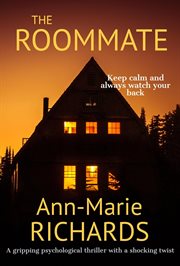 The Roommate (A Gripping Psychological Thriller With a Shocking Twist) cover image