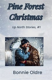 Pine Forest Christmas : Up North Stories cover image