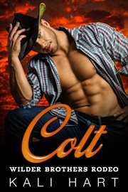 Colt : Wilder Brothers Rodeo cover image