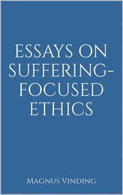 Essays on Suffering-Focused Ethics cover image
