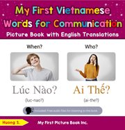 My first vietnamese words for communication picture book with english translations cover image