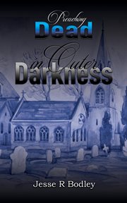 Preaching Dead in Outer Darkness cover image