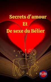 Secrets d'amour Et De sexe du Bélier cover image