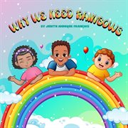 Why We Need Rainbows cover image