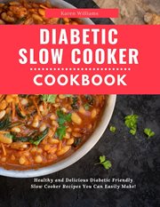 Diabetic Slow Cooker Cookbook cover image