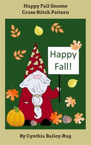 Happy Fall Gnome Cross Stitch Pattern cover image