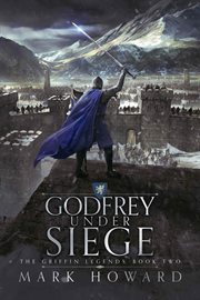 Godfrey Under Siege cover image