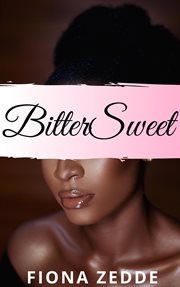 BitterSweet : How Sweet it Is cover image