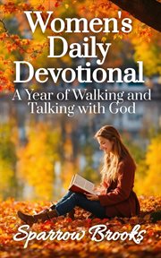 Women's Daily Devotional : A Year of Walking and Talking With God cover image