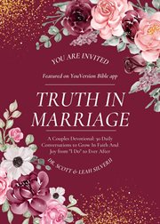 Truth in marriage: a couples devotional: 30 daily conversations to grow in faith and joy from i d : A Couples Devotional cover image