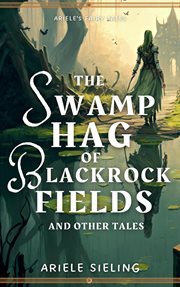 The swamp hag of blackrock fields cover image