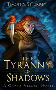 The tyranny of shadows cover image