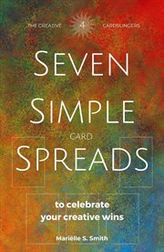 Seven Simple Card Spreads to Celebrate Your Creative Wins cover image