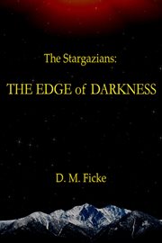 The Stargazians: The Edge of Darkness : The Edge of Darkness cover image