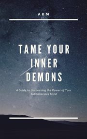 Tame Your Inner Demons : Self-Help cover image