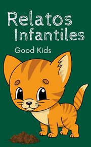 Relatos Infantiles : Good Kids (Spanish) cover image