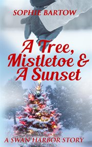 A tree, mistletoe & a sunset cover image