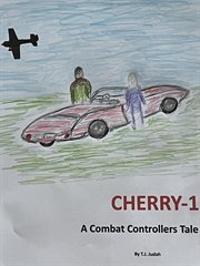 Cherry : 1 a Combat Controllers Tale cover image