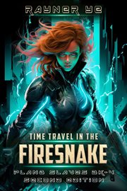 Time Travel in the Firesnake : Plan8 Slaves cover image