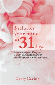 Declutter Your Mind in 31 Days cover image