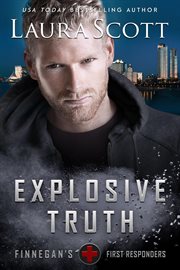Explosive truth : Christian romantic suspense cover image