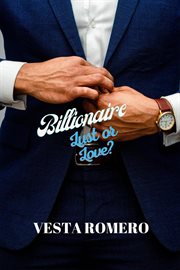 Billionaire Lust or Love? cover image