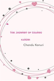 The Journey of Chandu Kanuri cover image