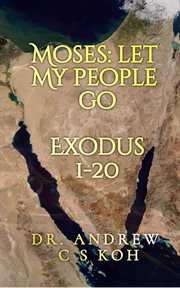 Moses: Let My People Go : Let My People Go cover image
