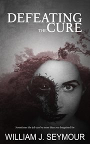Defeating the cure cover image