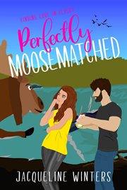 Perfectly Moosematched cover image