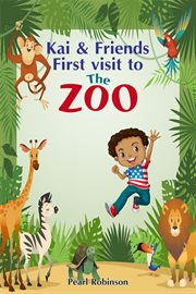 Kai and friends first visit to the zoo cover image
