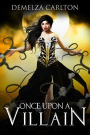 Once Upon a Villain : Romance a Medieval Fairytale cover image