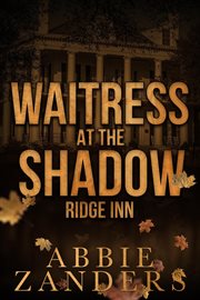 Waitress at the Shadow Ridge Inn cover image