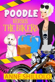 Poodle versus the bikers cover image