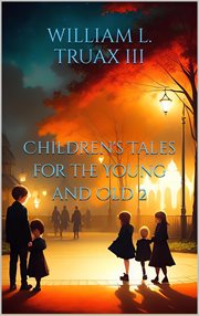 Children's Tales of the Young and Old 2 cover image
