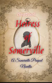 Heiress of somerville cover image