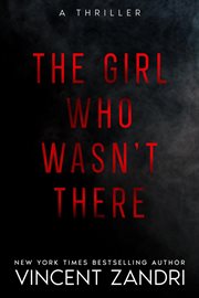 The Girl Who Wasn't There cover image