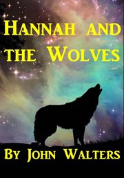 Hannah and the Wolves cover image