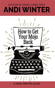 How to get your mojo back cover image