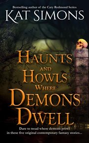 Haunts and howls where demons dwell cover image