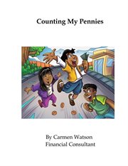 Counting My Pennies : financial readiness for young children cover image