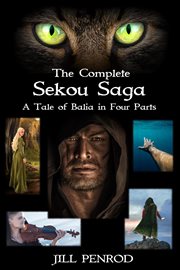 The Complete Sekou Saga: A Tale of Balia in Four Parts : A Tale of Balia in Four Parts cover image