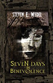 Seven days in Benevolence cover image