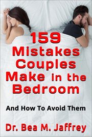 159 mistakes couples make in the bedroom and how to avoid them cover image