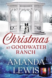 Christmas at Goodwater Ranch cover image