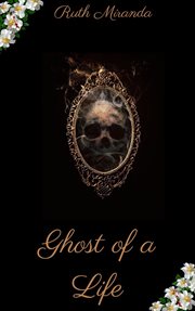 Ghost of a life cover image
